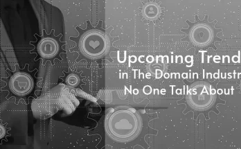 6 Rare and Upcoming Trends in The Domain Industry No One Talks About